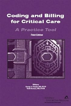 Coding and Billing for Critical Care: A Practice Tool, Third Edition