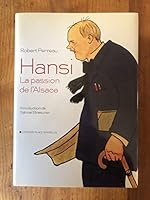 Hansi, La passion de l'Alsace 2355780617 Book Cover