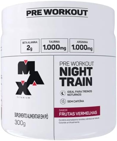 Max Titanium Night Train (300G) Frutas Vermelhas
