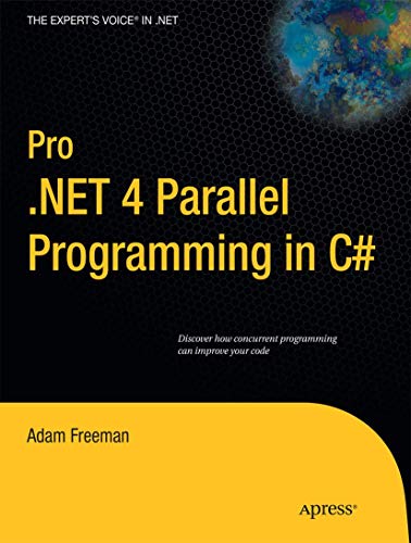 Pro .NET 4 Parallel Programming in C# (Expert's Voice in .NET) view 2