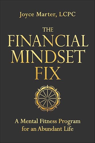 The Financial Mindset Fix: A Mental Fitness Program for an