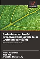 Badanie wlasciwosci przeciwutleniajacych tulsi (Ocimum sanctum) (Polish Edition) 620884889X Book Cover