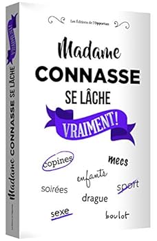 Paperback Madame Connasse se lâche vraiment ! [French] Book