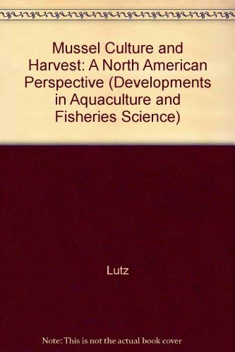 Mussel Culture and Harvest: A North American Perspective