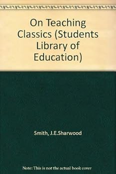 Hardcover On teaching classics (Students library of education) Book