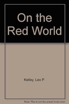 On the Red World (The Galaxy 5 Series) - Book #2 of the Galaxy 5