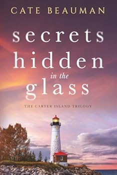 Paperback Secrets Hidden In The Glass: A Carter Island Novel (The Carter Island Trilogy) Book
