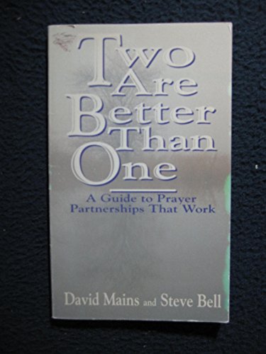 Two Are Better Than One: A Guide to Prayer Part... 0880704772 Book Cover