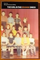 The Girl in the Orange Dress 0615305830 Book Cover