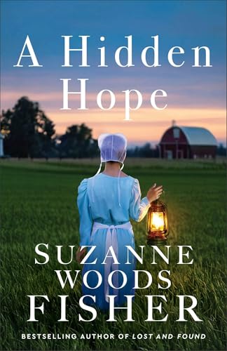 A Hidden Hope (Doctor to the Amish Book #2): Amish Romance Set in Small-Town Lancaster County with a Doctor and a Love Triangle