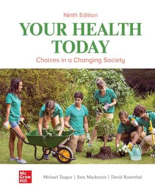 Loose Leaf for Your Health Today: Choices in a Changing Society: Teague ...