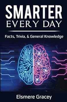 Paperback Smarter Every Day: facts, trivia, & general knowledge (The Smarty Pants Series) Book