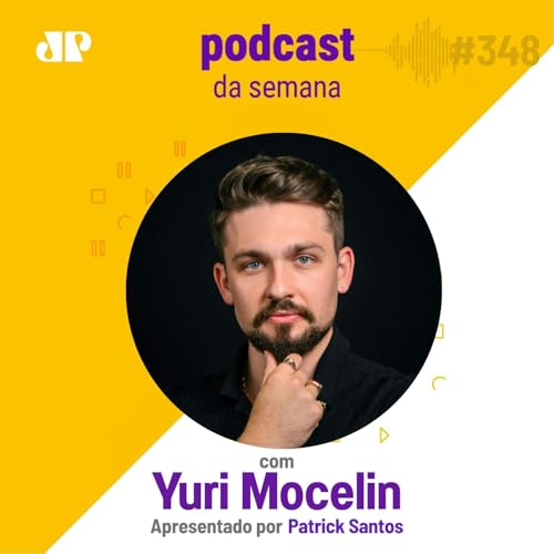 Yuri Mocelin - &ldquo;A realidade que voc&ecirc; vive tamb&eacute;m est&aacute; sendo criada por voc&ecirc;&rdquo;