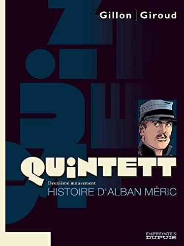 Quintett, tome 2 : L'Histoire d'Alban Meric Quintett, tome 2 : L'Histoire d'Alban Meric