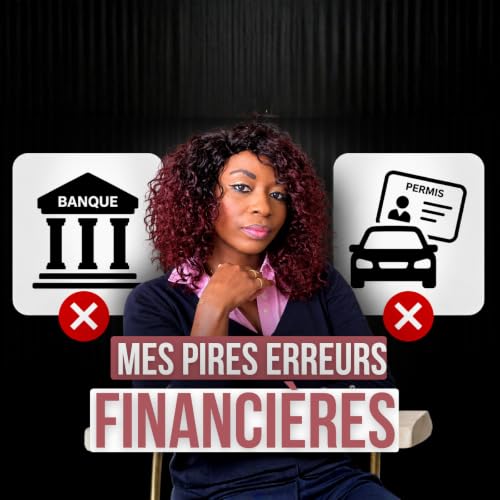 4.25 - 3 erreurs financi&egrave;res qui m&rsquo;ont co&ucirc;t&eacute; des ann&eacute;es