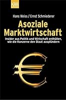 Asoziale Marktwirtschaft. 3462036432 Book Cover