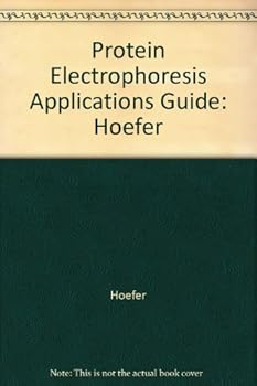 Ring-bound Protein Electrophoresis Applications Guide: Hoefer Book