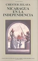 Nicaragua en la Independencia 9992453230 Book Cover