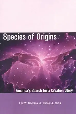 Species of Origins: America's Search for a Creation Story 0288th Edition-Wow! eBook