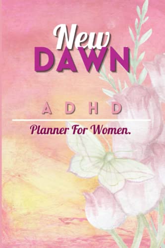 ADHD Planner For Women: Undated Daily Organizer To Improve Focus, Plan Your Day, Prioritize Your Tasks And Activities. image 2