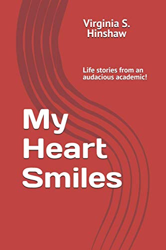 My Heart Smiles: Life stories from an audacious academic!