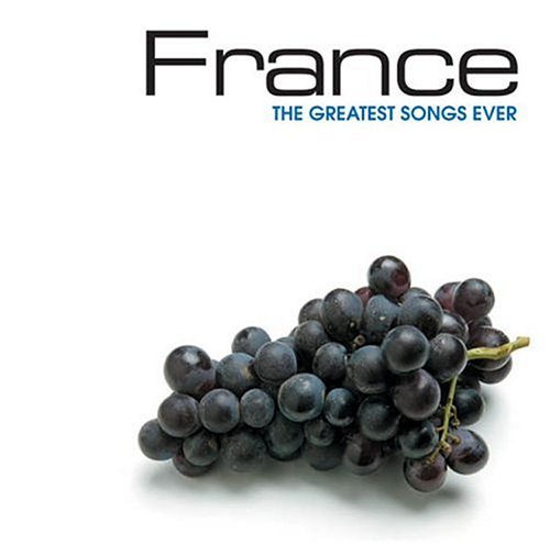 Greatest Songs Ever: France