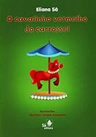 O Cavalinho Vermelho Do Carrossel 8588193973 Book Cover