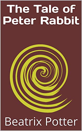 The Tale of Peter Rabbit (English Edition)