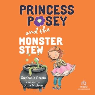 Page de couverture de Princess Posey and the Monster Stew