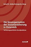  Die Neuorganisation der Sozialversicherung in Österreich