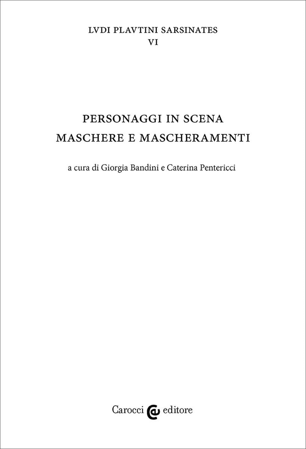 Personaggi In Scena: Maschere E Mascheramenti - 4