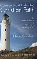 Commending and Defending Christian Faith 0899009476 Book Cover