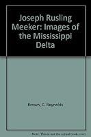 Joseph Rusling Meeker : Images of the Mississippi 0892800186 Book Cover