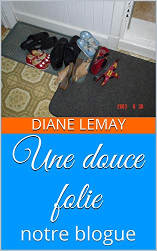 Une douce folie: notre blogue Francais PDF