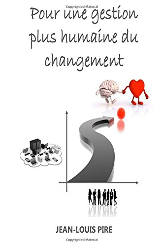 Pour une gestion plus humaine du changement