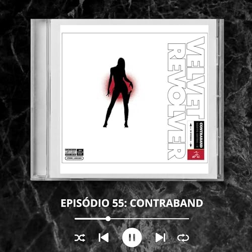 #55 - Contraband - Velvet Revolver