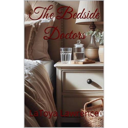 The Bedside Doctors [Written by LaToya Lawrence] episode artwork