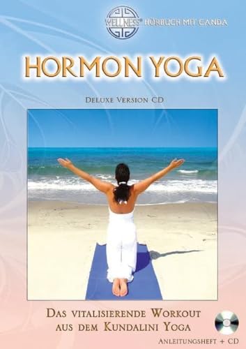 Hormon Yoga (Deluxe Version): Das vitalisierende Workout aus dem...