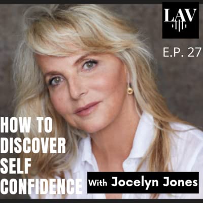 How to Discover Self Confidence With Jocelyn Jones Podcast Por  arte de portada