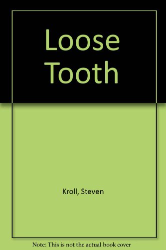 Loose Tooth 0823405184 Book Cover