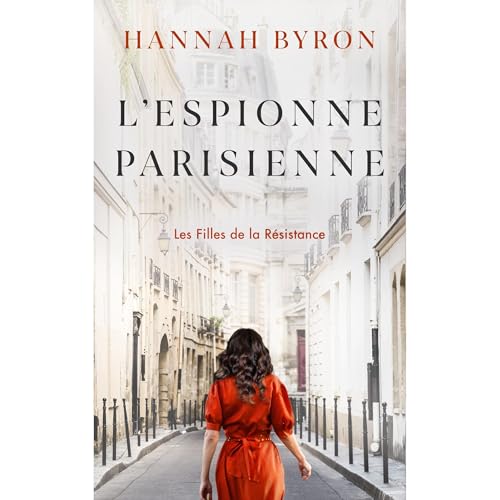 L'Espionne Parisienne Audiolibro Por Hannah Byron arte de portada