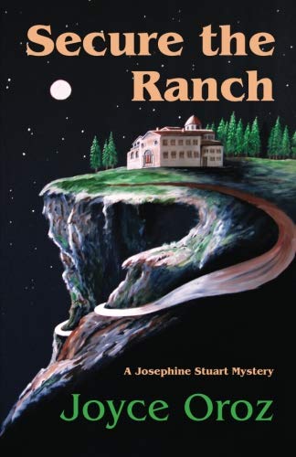 Secure the Ranch (Josephine Stuart Mystery) 1503289753 Book Cover