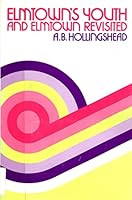 Elmtown's Youth and Elmstown Revisited 0471406554 Book Cover