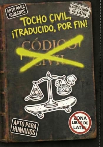 DESTRIPANDO el CÓDIGO CIVIL español -DE COLEGA A COLEGA-: Tocho civil, ¡traducido por fin!