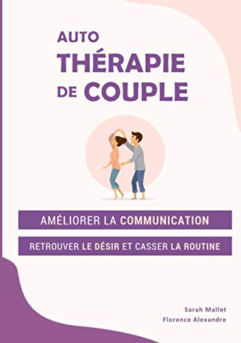 Auto-thérapie de couple: améliorer la communication...