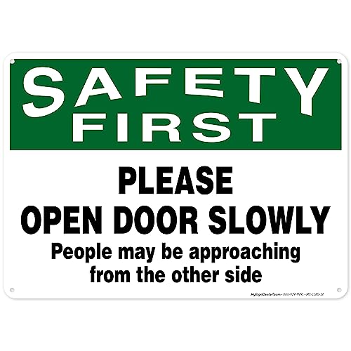 Open Door Slowly People May Be Approaching From The Other Side Sign, 10x14 Inches, 55 mil thick HDPE (high density polyethylene), Made in USA by My Sign Center