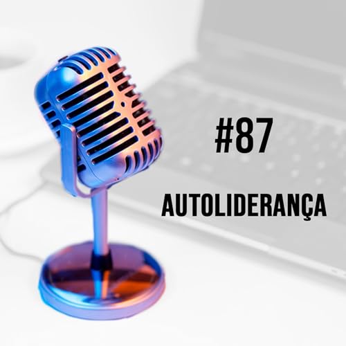 『#87 - Autolideran&ccedil;a | Carlos Hoyos』のカバーアート