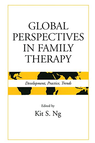 Global Perspectives in Family Therapy: Development, Practice, Trends (Routledge Series on Family Therapy and Counseling)