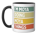 I'm Moya Doing Moya Things Funny Personalized Quote Ceramic Mug, Black/White