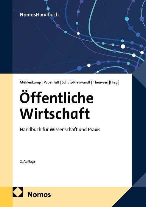 Öffentliche Wirtschaft: Handbuch für Wissenschaft und Praxis (NomosHandbuch | NomosHandbook)